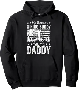 My Favorite Hiking Buddy Calls me Daddy Hiking Pullover Hoodie - 58B0DMTBSL15
