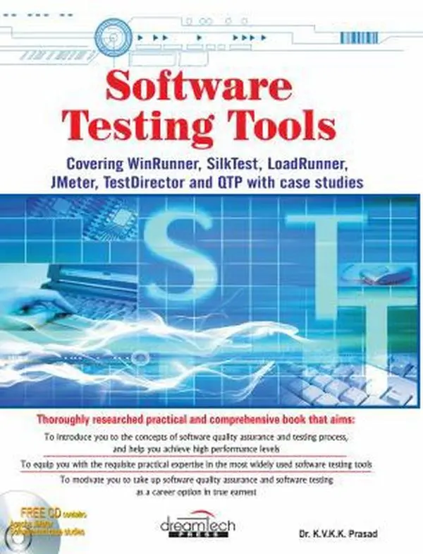 USED-Software Testing Tools: Covering WinRunner, SilkTest, LoadRunner, JMeter, TestDirector and QTP with by Dr. K.V.K.K. Prasad (Paperback)