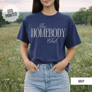 THE HOMEBODY CLUB TSHIRT | COMFORT COLORS | TSHIRT |