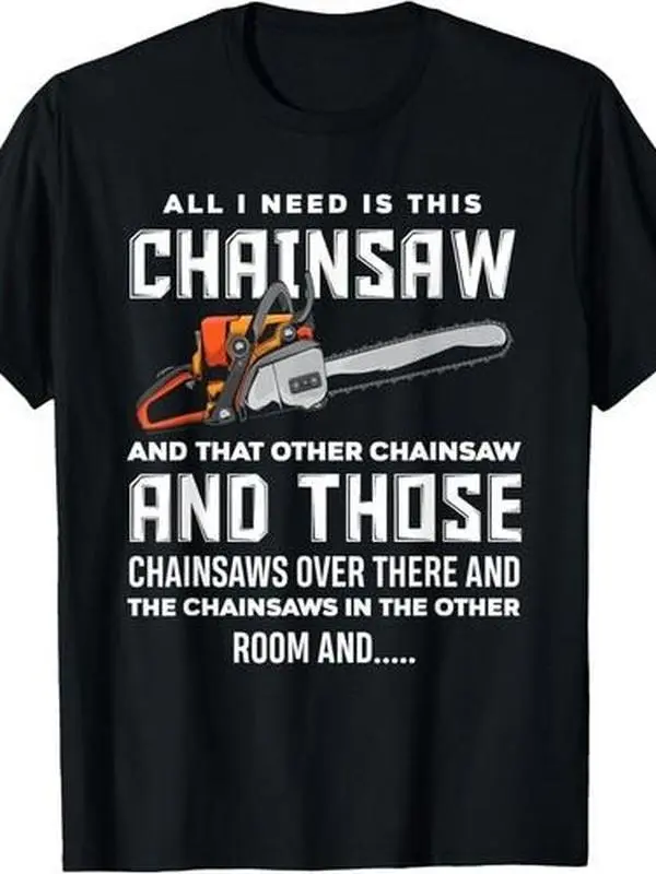 Funny Logger Chainsaw T-Shirt Classic Cotton Top