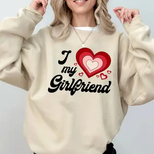 I Love My Girlfriend Sweater, Boyfriend Sweatshirt For Him, Valentine Gift For Couple, Valentine's Day Sweater, Valentines Gift for Boyfriend, Heart For My Girlfriend Unisex Sweater, Awesome Gift for Valentines