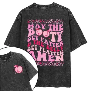 May The Booty Get Fatter Printed Gym T-Shirt, Christian Shirt, Oversized 5XL Graphic Jesus Shirt, Vintage Washed Tee Cotton, Menswear Womenswear Fit Top
