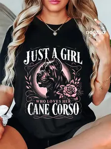 100% Cotton Cane Corso Just A Girl Who Loves Her Cane Corsos Dog T-Shirt