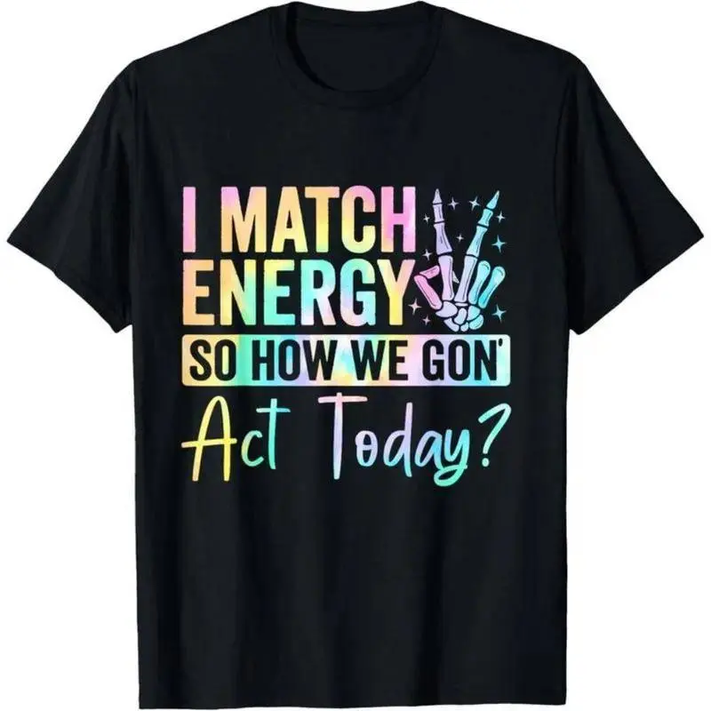 Men's 100% Cotton Graphic Pullover Hoodie - Casual Round Neck, Soft Touch, Vibrant "I Match Energy" Bold Text Digital Print, Custom Made All-Season Menswear Sweatshirt