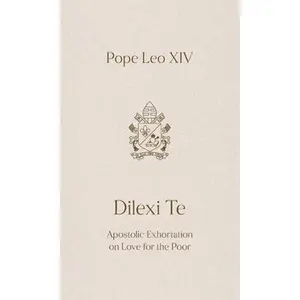 Dilexi Te: Apostolic Exhortation on Love for the Poor -- Pope Leo XIV, Paperback
