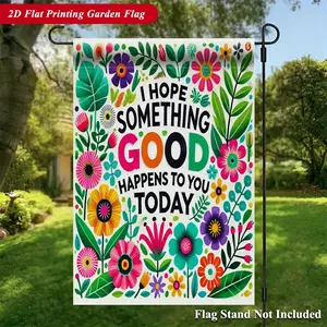 Garden Flag Hope Something Good Today Vibrant Linen Garden Flag, Double-Sided Print, Holiday Yard Banner, Small Yard Gift, Yard Decor, Garden Decor, 12x18Inch, No Flagpole Included