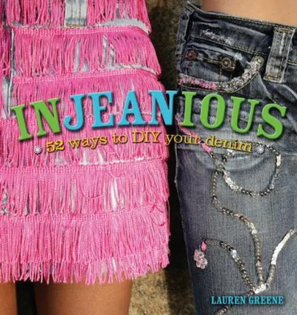 USED-Injeanious: 52 Ways to DIY Denim by Lauren A. Greene (Paperback)