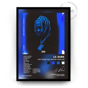 Lil Durk 'Just Cause y'All Waited Poster Print Unframed