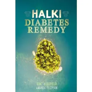 USED-Halki Diabetes Remedy: How to Reverse Diabetes Naturally by Whitfield, Eric (Paperback)