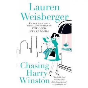 USED-Chasing Harry Winston by Lauren Weisberger (Unknown)