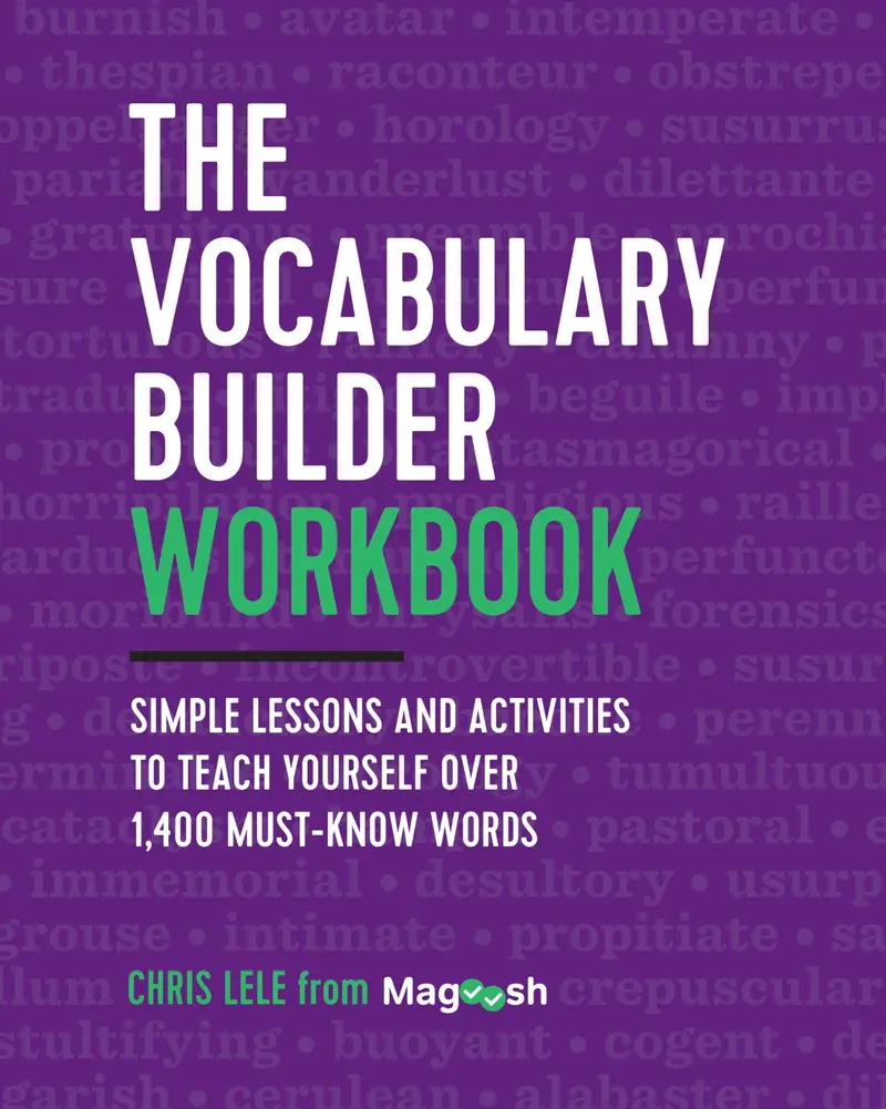 The Vocabulary Builder Workbook: Simple Lessons and Activities to Teach Yourself Over 1,400 Must-Know Words -- Chris Lele - Paperback