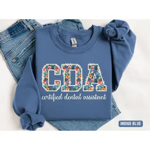 Certified Dental Assistant sweatshirt, Floral CDA sweatshirt, Gift for Dental Assistant, Dental Assistant crew sweat, CDA student sweat