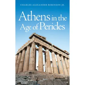 USED-Athens in the Age of Pericles by Robinson, Charles Alexander (Paperback)