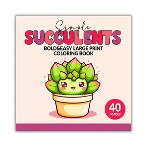 Simple Succulents Bold&Easy Coloring Book: Large Print Kawaii Cute Desings for Adults and Kids (Potted Plants Coloring Books for Plant lovers)