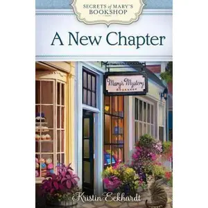 USED-A New Chapter (Secrets of Mary's Bookshop, 1) by Kristin Eckhardt (Hardcover)