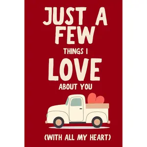 Just a Few Things I Love About You Fill in the Blank Gift Book - Romantic Love Fill in Book for Couples, Guided Prompts with Photo Space Memory Journal - Anniversary and Valentine's Day Gift