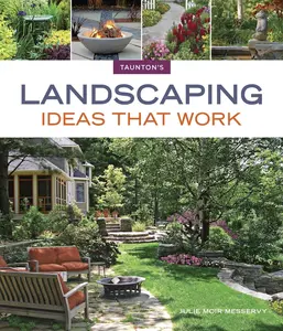 USED-Landscaping Ideas That Work by Messervy, Julie Moir (Paperback)