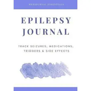 USED-Epilepsy Journal: Easily Track Seizures, Medications, Triggers & Side Effects by Essentials, Medjournal (Paperback)