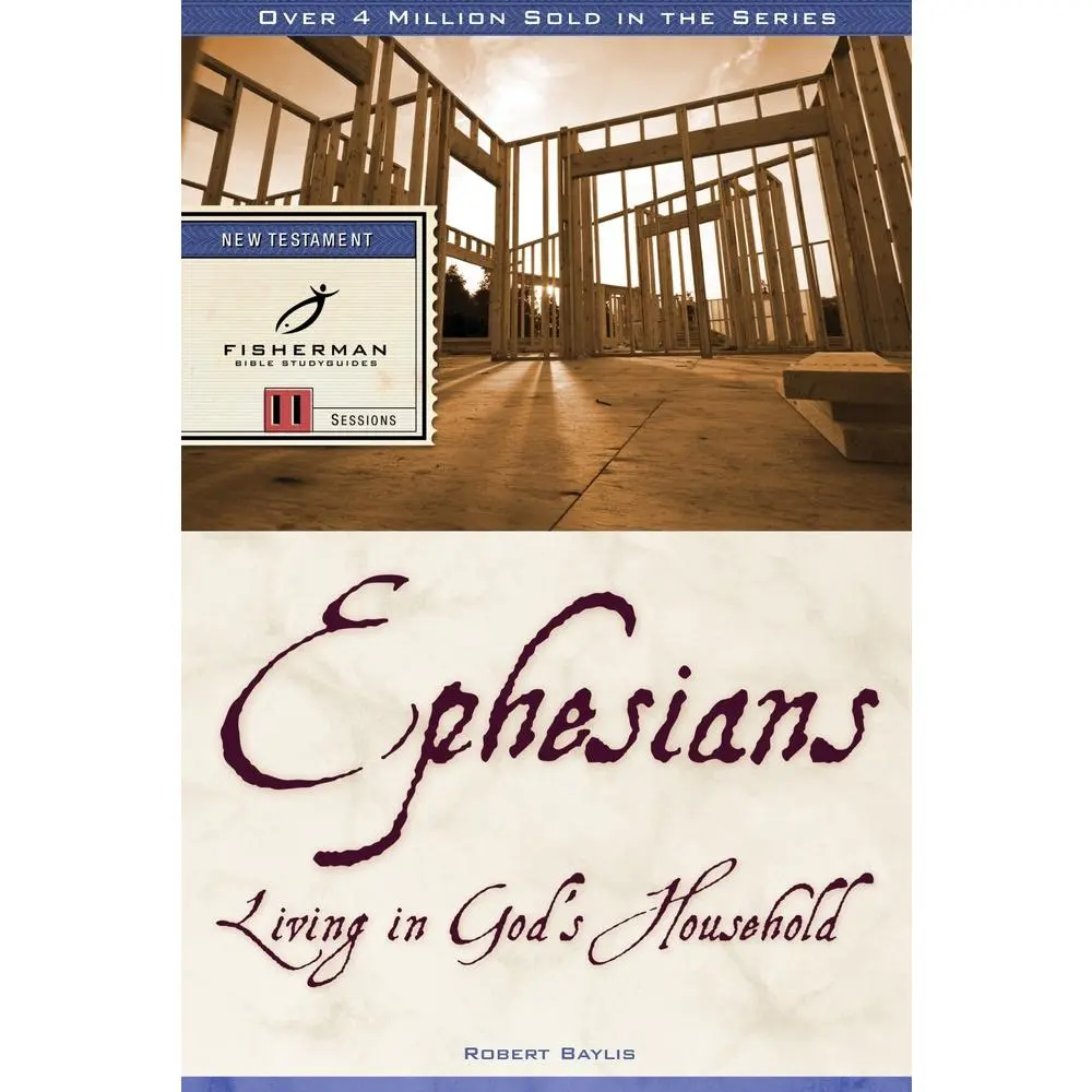 USED-Ephesians: Living in God's Household by Baylis, Robert (Paperback)