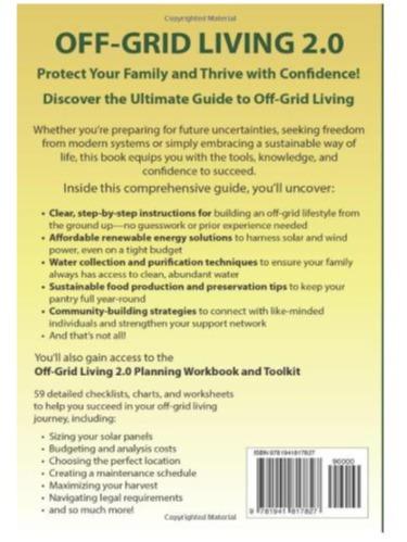 Off-Grid Living 2.0: Step by Step Guide to Develop Energy & Water Sources, Master Food Growing Techniques & Safeguard Your Family Against Any Disaster (Hands-on Homesteading) Paperback
