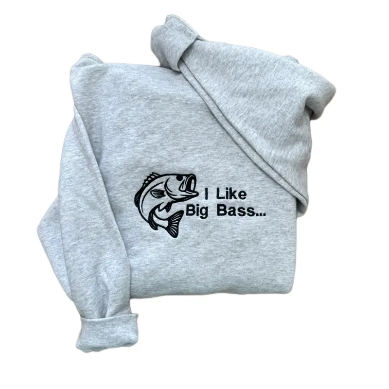 I Like Big Bass Fishing Embroidered Unisex Sweatshirt Pullover