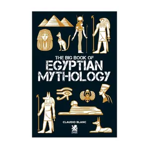 The Big Book of Egyptian Mithology