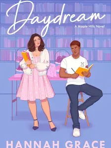 Daydream: A Novel (The Maple Hills Series)