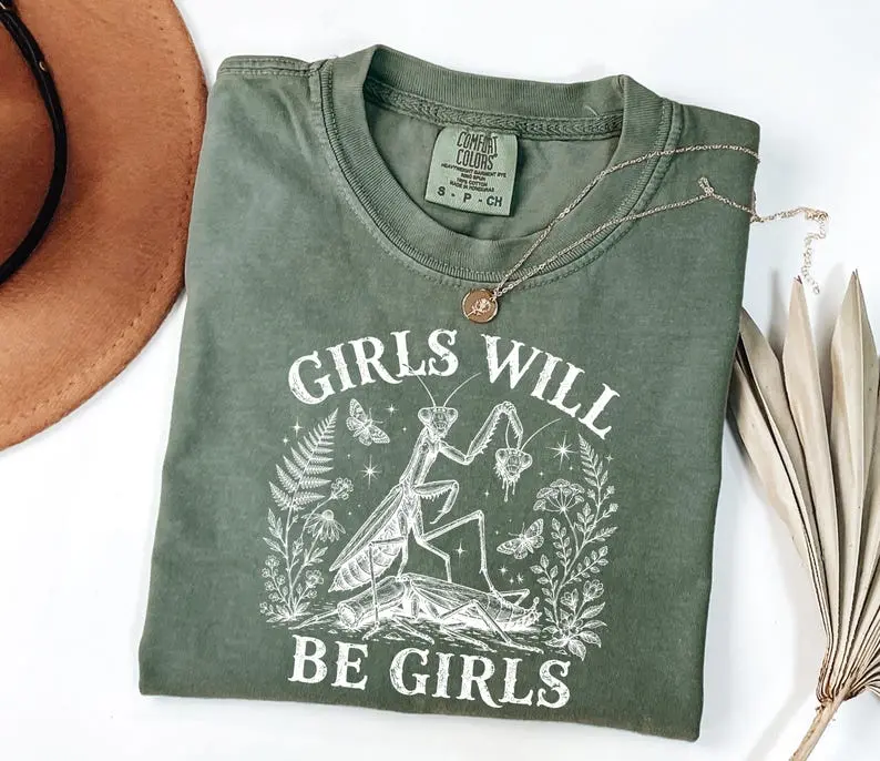 Comfort Colors Girls Will Be Girls Praying Mantis Shirt, Funny Feminist Insect Graphic Tee, Botanical Nature Lover T-Shirt