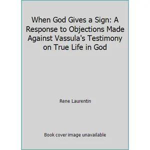 USED Book - When God Gives a Sign: A Response to Objections Made Against Vassula's Testimony on True Life in God by Rene Laurentin (Paperback) - english