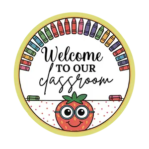 Welcome To Our Classroom Wreath Sign  Round Assorted Sizes