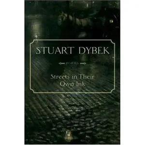 USED-Streets in Their Own Ink: Poems by Stuart Dybek (Hardcover)