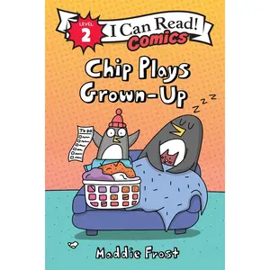 Chip Plays Grown-Up (I Can Read Comics Level 2) by Maddie Frost||Maddie Frost [Hardback Book]