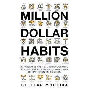 USED-Million Dollar Habits: 27 Powerful Habits to Wire Your Mind for Success, Become Truly Happy, and Achieve Financial Freedom by Sim Pol (Paperback)