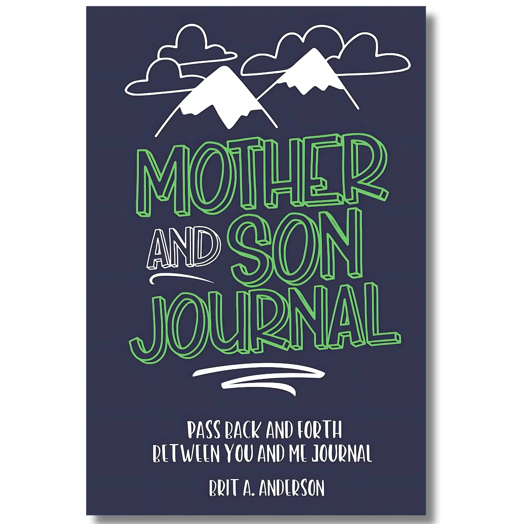 Mother and Son Journal: Mom and Son Journals for Teenage Boys, Just Between You & Me, Mother Son Journal Pass Back & Fourth, Between You & Me Journal preschool kid Cute Cozy