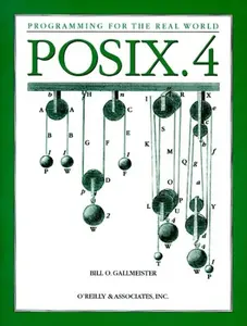 USED-POSIX.4 Programmers Guide: Programming for the Real World by Gallmeister, Bill (Paperback)