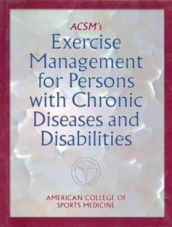 USED Book - ACSM's Exercise Management for Persons with Chronic Diseases and Disabilities by Corporate Author-American College of Sports Medicine (Hardcover) - english