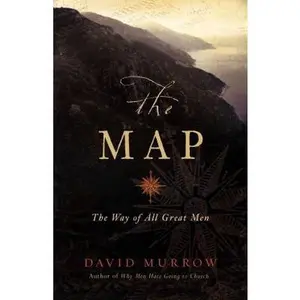 USED-The Map: The Way of All Great Men by Murrow, David (Paperback)