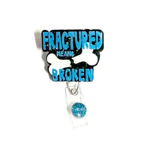 Fractured Means Broken Badge Reel, Retractable Swivel Alligator Clip, 2”, Orthopedic