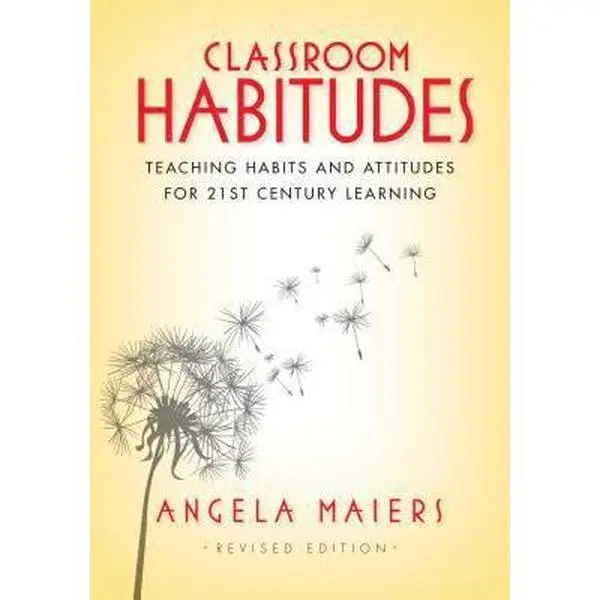 USED Book - Classroom Habitudes: Teaching Habits and Attitudes for 21st Century Learning by Angela Maiers (Paperback) - english