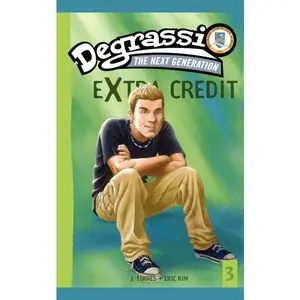 Degrassi Extra Credit: Missing You #3 -- J. Torres - Paperback