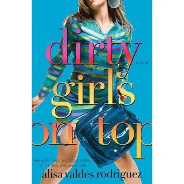 USED-Dirty Girls on Top by Alisa Valdes-Rodriguez (Hardcover)