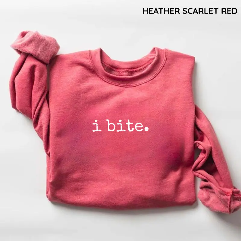 I Bite Sweatshirt, Funny Sarcastic Crewneck, Introvert Humor Pullover, Dark Humor Graphic Sweatshirt, Trendy Statement Gift for Women, Sarcastic College Sweatshirt, Unisex Pullover Top Shirt
