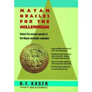 USED-Mayan Oracles for the Millennium by R. T. Kaser (Paperback)