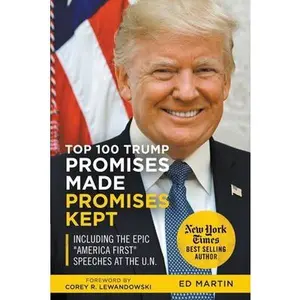 USED-Top 100 Trump Promises Made Promises Kept by Martin, Ed (Paperback)