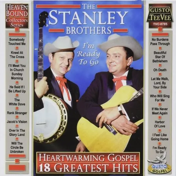 The Stanley Brothers - Heartwarming Gospel: 18 Greatest Hits  [COMPACT DISC - CD]