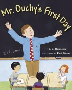 USED-Mr. Ouchy's First Day by B.G. Hennessy (Hardcover)