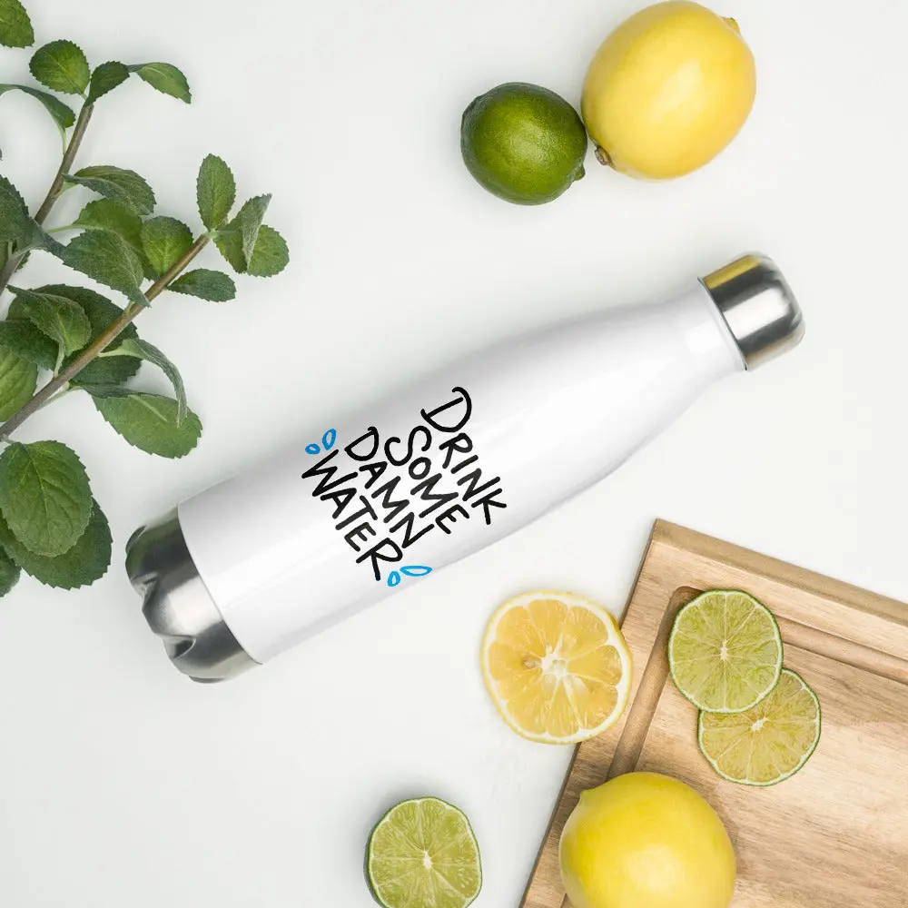 "Drink Some Damn Water" Portable Glossy Insulated Vacuum Flask Tumbler, Kitchenware Drinkware for Daily Hydration, Steel