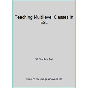 USED-Teaching Multilevel Classes in ESL by Jill Sinclair Bell (Paperback)
