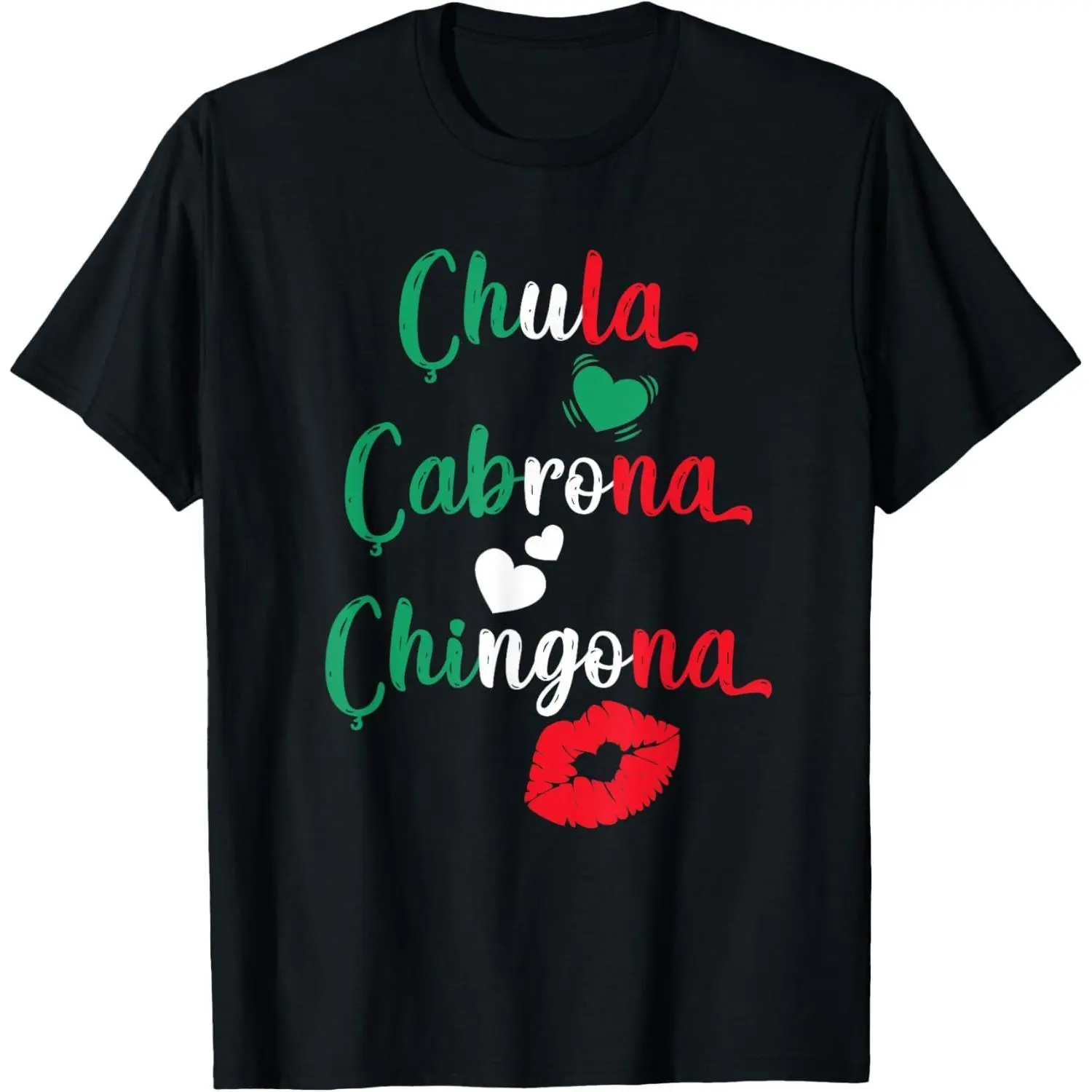 Chula Cabrona Chingona Mexican Girl Lady Summer Casual Shortsleeve  T-Shirt
