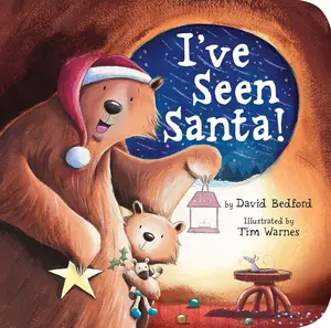 USED-I've Seen Santa!: A Christmas Board Book for Kids and Toddlers by Bedford, David (Board book)
